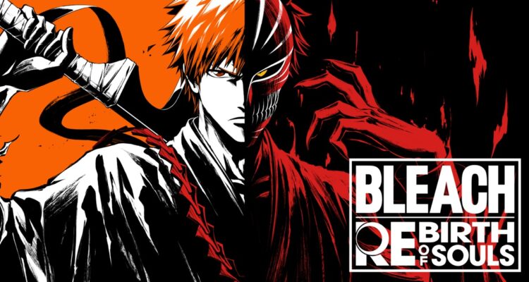 BLEACH Rebirth of Souls